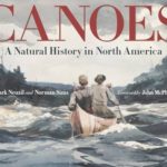 Canoes: A Natural History in North America