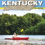 Canoeing & Kayaking Kentucky (Canoe and Kayak Series)