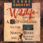 Canoe Country Wildlife: A Field Guide to the North Woods and Boundary Waters