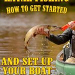 KAYAK FISHING: How to get started and set up your boat