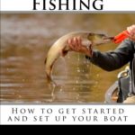 Kayak Fishing: How to get started and set up your boat