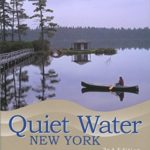 Quiet Water New York: Canoe & Kayak Guide (AMC Quiet Water Series)