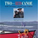 Two in a Red Canoe: Our Journey Down the Yukon