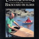 Canoes and Kayaks for the Backyard Builder