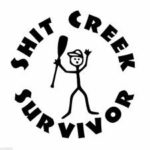 Chase Grace Studio Shit Creek Survivor River Camping Paddle Vinyl Decal Sticker|BLACK|Cars Trucks SUV Laptops Canoe Kayak Wall Art|5″ X 5″|CGS220