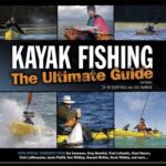 Kayak Fishing: The Ultimate Guide 2nd Edition