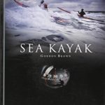 Sea Kayak: A Manual for Intermediate and Advanced Sea Kayakers