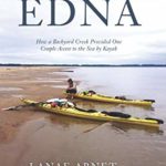 Paddling Edna: How a Backyard Creek Provided One Couple Access to the Sea by Kayak