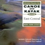 The Adirondack Mountain Club Canoe and Kayak Guide: East-Central New York State