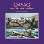 Qayaq: Kayaks of Alaska & Siberia