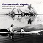 Eastern Arctic Kayaks: History, Design, Technique