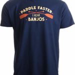 Paddle Faster, I Hear Banjos | Funny Camping, River Rafting Canoe Kayak T-Shirt-(Adult,L) Navy Blue