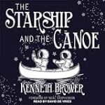 The Starship and the Canoe